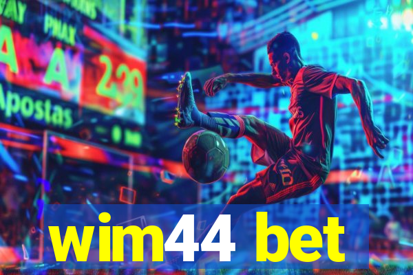 wim44 bet